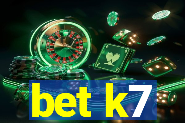 bet k7